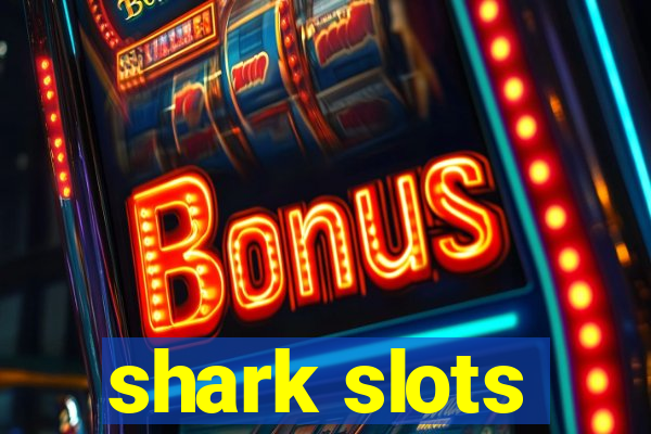 shark slots